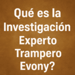 Qué es la Investigación Experto Trampero Evony