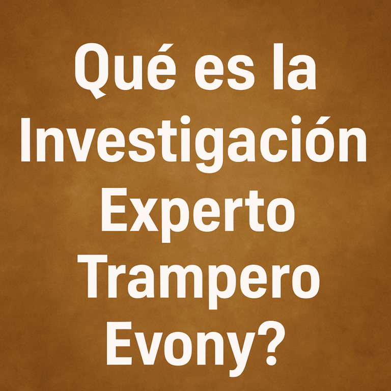 Qué es la Investigación Experto Trampero Evony