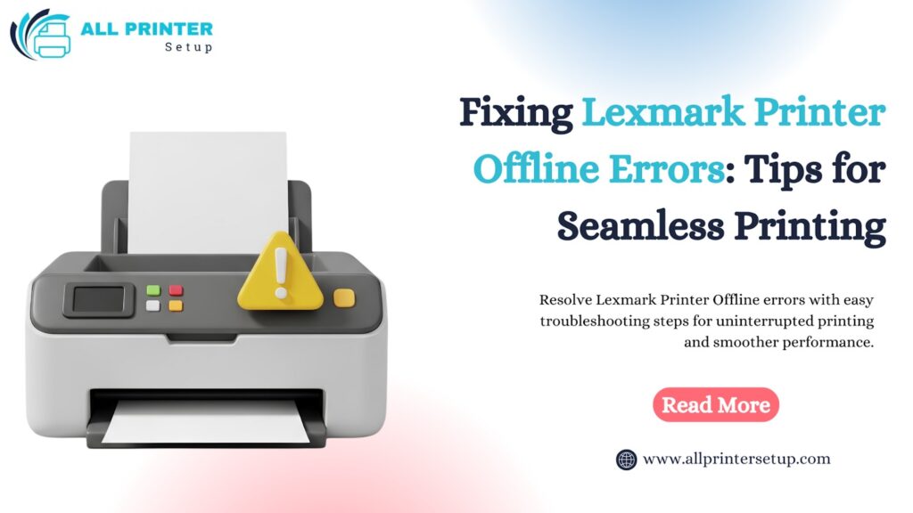 Fixing Lexmark Printer Offline Errors