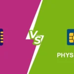 eSIM vs Physical SIM